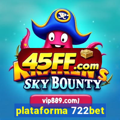 plataforma 722bet
